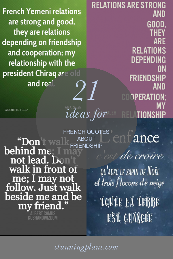 21 Ideas for French Quotes About Friendship - Home, Family, Style and